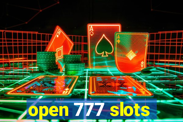 open 777 slots